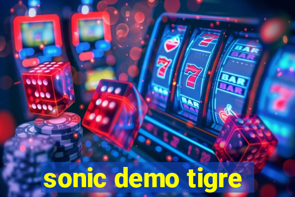 sonic demo tigre